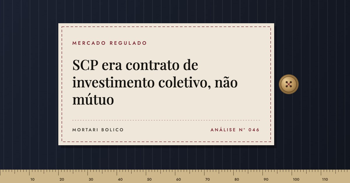 Capa do artigo: SCP era contrato de investimento coletivo, não mútuo — Mortari Bolico, Mercado regulado